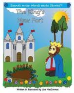 The King's New Fort: Supports Sounds Make Words Make Stories, Series 1 and Series 1+, Books 5 Through 9 di Lisa Maccormac edito da Createspace Independent Publishing Platform