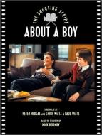 About a Boy di Peter Hedges, Chris Weitz, Paul Weitz edito da Newmarket Press
