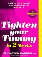 Tighten Your Tummy In 2 Weeks di Ellington Darden edito da Rodale Press Inc.