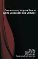 Contemporary Approaches to World Languages and Cultures edito da Brown Walker Press