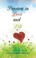 Passion In Love And Life di Rachel Zangrillo-Galicinao edito da Page Publishing, Inc.