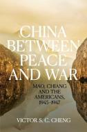 China between Peace and War di Victor Cheng edito da AUSTRALIAN NATL UNIV PR