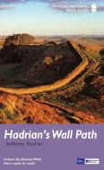 Hadrian's Wall Path di Anthony Burton edito da Aurum Press