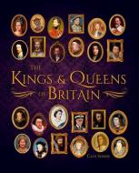 The Kings & Queens of Britain di Cath Senker edito da ARCTURUS PUB