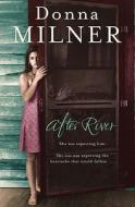 After River di Donna Milner edito da Quercus Publishing Plc