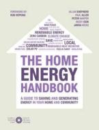 The Home Energy Handbook di Allan Shepherd, Paul Allen, Peter Harper edito da Centre For Alternative Technology Publications