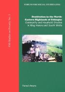 Destitution In The North-eastern Highlands Of Ethiopia di Yared Amare edito da African Books Collective
