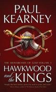 Hawkwood and the Kings di Paul Kearney edito da ABADDON BOOKS
