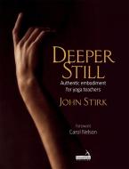 Deeper Still di John Stirk edito da Handspring Publishing Limited