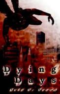 Dying Days di Eric S. Brown edito da Silver Lake Publishing