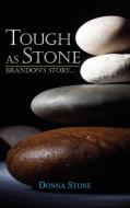 Tough as Stone di Donna Stone edito da Strategic Book Publishing & Rights Agency, LLC