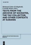 Texts from the Archive of Socrates, the Tax Collector, and Other Contexts at Karanis: Papyri Cairo Michigan II edito da Walter de Gruyter