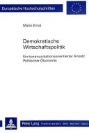 Demokratische Wirtschaftspolitik di Mario Ernst edito da P.I.E.