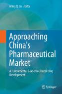 Approaching China's Pharmaceutical Market edito da Springer International Publishing