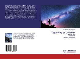 Yoga Way of Life With Nature di Govindasamy Agoramoorthy edito da LAP Lambert Academic Publishing