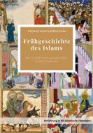Frühgeschichte des Islams di Asghar Montazeralqaim edito da tredition