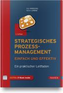 Strategisches Prozessmanagement - einfach und effektiv di Inge Hanschke, Rainer Lorenz edito da Hanser Fachbuchverlag