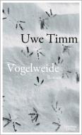 Vogelweide di Uwe Timm edito da Kiepenheuer & Witsch GmbH