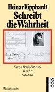 Schreibt die Wahrheit di Heinar Kipphardt edito da Rowohlt Taschenbuch