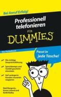 Professionell Telefonieren Fur Dummies Das Pocketbuch di Real Bergevin, Karen Leland, Keith Bailey edito da Wiley-vch Verlag Gmbh
