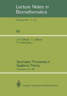 Stochastic Processes in Epidemic Theory edito da Springer Berlin Heidelberg