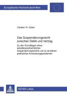 Das Suspendierungsrecht zwischen Delikt und Vertrag di Carsten W. Göbel edito da Lang, Peter GmbH