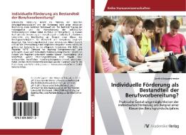 Individuelle Förderung als Bestandteil der Berufsvorbereitung? di Sandra Brüggershemke edito da AV Akademikerverlag