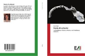 Storie di collactei di Elena Roghi edito da Edizioni Accademiche Italiane