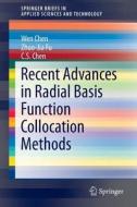 Recent Advances in Radial Basis Function Collocation Methods di C. S. Chen, Wen Chen, Zhuo-Jia Fu edito da Springer Berlin Heidelberg
