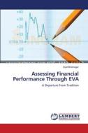 Assessing Financial Performance Through EVA di Dyal Bhatnagar edito da LAP Lambert Academic Publishing