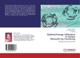 Optimal Energy Utilization in Sensor  Networks by Clustering di Andhe Dharani, M. N. Vijayalakshmi, M. Krishna edito da LAP Lambert Academic Publishing