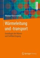 Wärmeleitung und -transport di Nikolaus Hannoschöck edito da Springer-Verlag GmbH