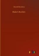 Blake's Burden di Harold Bindloss edito da Outlook Verlag