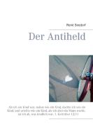Der Antiheld di Renè Seedorf edito da Books on Demand