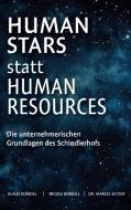 Human Stars statt Human Resources di Klaus Kobjoll, Nicole Kobjoll, Marcel Setzer edito da Books on Demand