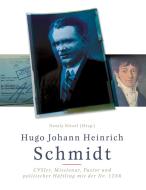 Pfarrer Hugo Johann Heinrich Schmidt di Nataly Ritzel edito da Books on Demand