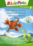 Bildermaus - Der kleine Drache rettet einen Freund di Maja von Vogel edito da Loewe Verlag GmbH