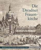 Die Dresdner Frauenkirche di Heinrich Magirius edito da Schnell & Steiner GmbH