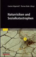 Naturrisiken Und Sozialkatastrophen edito da Spektrum Akademischer Verlag