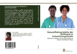 Gesundheitsprojekte der Weltbank in Entwicklungsländer di Aissa Halidou edito da Südwestdeutscher Verlag für Hochschulschriften AG  Co. KG