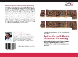 Aplicación de Software basado en E-Learning di Adalberto Chávez Velázquez, Héctor Eduardo Gómez Hernandez edito da EAE