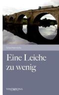 Eine Leiche Zu Wenig di Gina Heinrichs edito da Vindobona Verlag