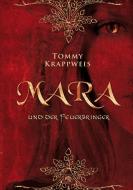 Mara und der Feuerbringer di Tommy Krappweis edito da Edition Roter Drache