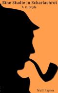 Sherlock Holmes - Eine Studie in Scharlachrot di Arthur Conan Doyle edito da Null Papier Verlag