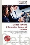 United Nations Information Service at Geneva edito da Betascript Publishing