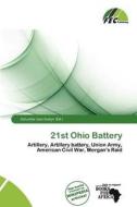 21st Ohio Battery edito da Fec Publishing