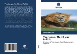Tourismus, Macht und Politik di Tom Ondicho edito da AV Akademikerverlag