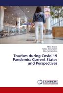 Tourism during Covid-19 Pandemic: Current States and Perspectives di Mona Bouzari, Sabina Dzhumalieva, Elina Nurmamatova edito da LAP LAMBERT Academic Publishing