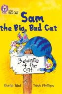 Sam and the Big Bad Cat di Sheila Bird edito da HarperCollins Publishers