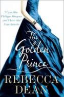 The Golden Prince di Rebecca Dean edito da Harpercollins Publishers